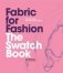 Fabric for Fashion. The Swatch Book фото книги маленькое 2