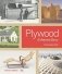 Plywood. A Material Story фото книги маленькое 2