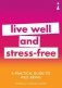 A Practical Guide to Well-being. Live Well and Stress-Free фото книги маленькое 2