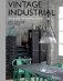 Vintage Industrial. Living With Design Icons фото книги маленькое 2