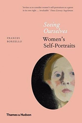 Seeing Ourselves: Women’s Self-Portraits фото книги