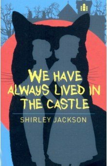 We Have Always Lived in the Castle фото книги