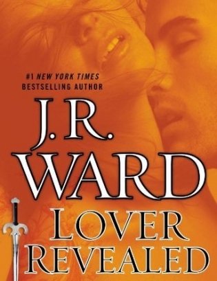 Lover Revealed: A Novel of the Black Dagger Brotherhood фото книги
