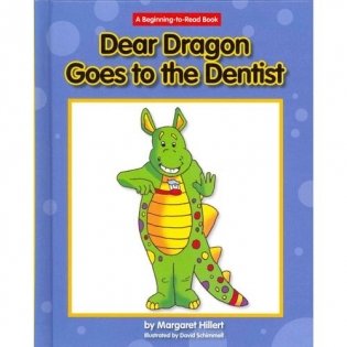 Dear Dragon Goes to the Dentist фото книги