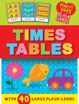 Tiny Tots Flash Cards: Times Tables фото книги