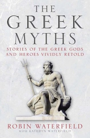 The Greek Myths. Stories of the Greek Gods and Heroes Vividly Retold фото книги