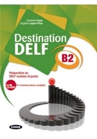 Destination DELF B2 (+ CD-ROM) фото книги
