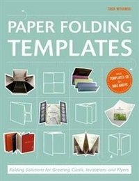 Paper Folding Templates: Folding Solutions for Brochures, Invitations & Flyers фото книги