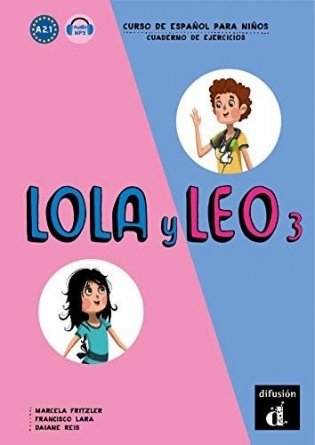 Lola y Leo 3. A2.1. Cuaderno de ejercicios + Audio MP3 descargable фото книги