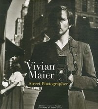 Vivian Maier: Street Photographer фото книги