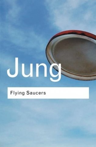 Flying Saucers: A Modern Myth of Things Seen in the Sky фото книги