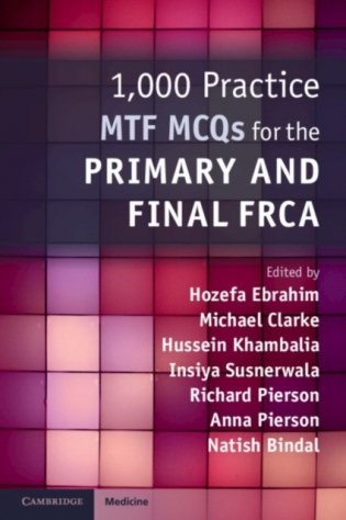 1,000 practice MTF MCQs for the primary and final FRCA / фото книги