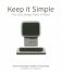 Keep it Simple. The Early Design Years of Apple фото книги маленькое 2
