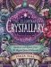 The Illustrated Crystallary: Guidance & Rituals from 36 Magical Gems & Minerals фото книги маленькое 2