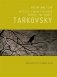 Poetry and Film. Artistic Kinship Between Arsenii and Andrei Tarkovsky фото книги маленькое 2