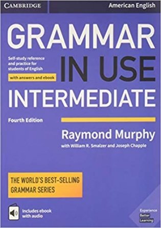Grammar in Use Intermediate Student's Book with Answers and Interactive eBook: Self-study Reference and Practice for Students of American English фото книги