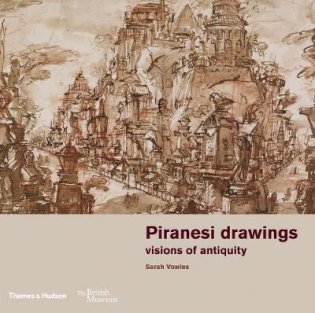 Piranesi Drawings. Visions of Antiquity фото книги