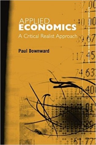 Applied Economics and the Critical Realist Critique фото книги
