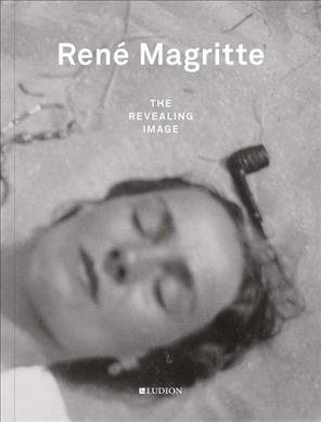 Rene Magritte. The Revealing Image фото книги
