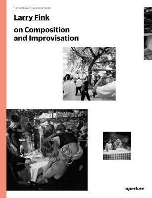 Larry Fink on Composition and Improvisation фото книги