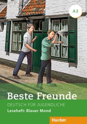 Beste Freunde A2. Deutsch für Jugendliche. Leseheft: Blauer Mond фото книги