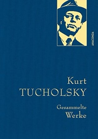 Gesammelte Werke: Kurt Tucholsky фото книги