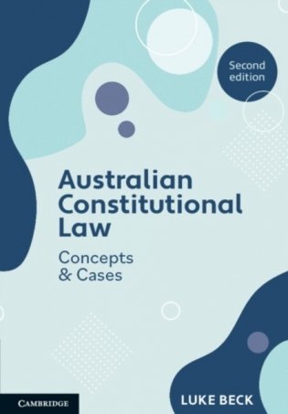 Australian Constitutional Law: Concepts and Cases фото книги