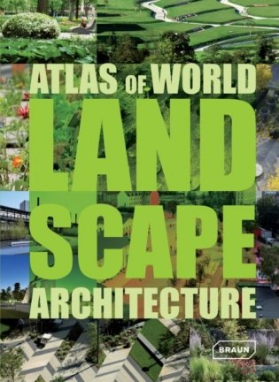 Atlas of World Landscape Architecture фото книги