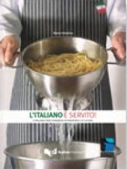 Progetto Cultura Italiana: L'Italiano E Servito фото книги