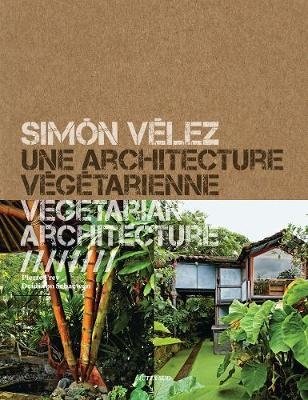 Simon Velez. Vegetarian Architecture фото книги
