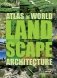 Atlas of World Landscape Architecture фото книги маленькое 2