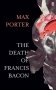 The Death of Francis Bacon фото книги маленькое 2