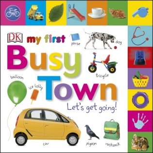 Busy Town. Let's Get Going! Board book фото книги
