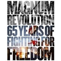 Magnum Revolution: 65 Years of Fighting for Freedom фото книги