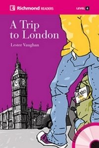 A Trip to London. Richmond Readers 4 (+ Audio CD) фото книги