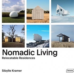 Nomadic Living: Relocatable Residences фото книги