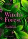 Kew - Witch&apos;s Forest: Trees in magic, folklore and traditional remedies фото книги маленькое 2