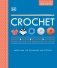 Crochet: Over 130 Techniques and Stitches фото книги маленькое 2
