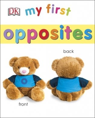 My First Opposites. Board book фото книги