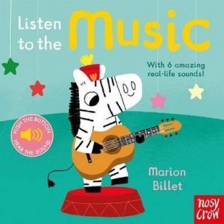 Listen to the Music (sound board book) фото книги