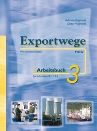 Exportwege neu 3. Arbeitsbuch фото книги