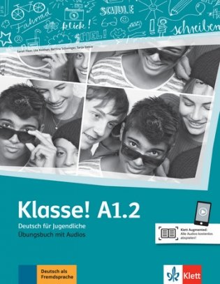 Klasse! A1.2. Deutsch für Jugendliche. Uebungsbuch mit Audios Online фото книги