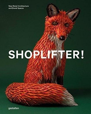 Shoplifters: New Retail Architecture and Brand Spaces фото книги