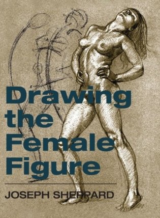 Drawing the Female Figure фото книги