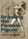 Drawing the Female Figure фото книги маленькое 2