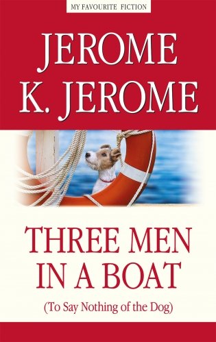 Three Men in a Boat (to Say Nothing of the Dog) фото книги