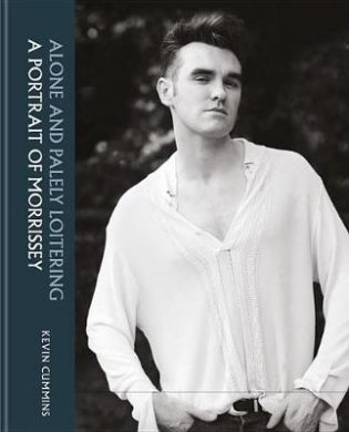Morrissey. Alone and Palely Loitering фото книги