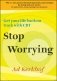 Stop Worrying фото книги маленькое 2