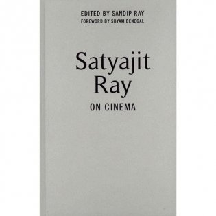 Satyajit Ray on Cinema фото книги