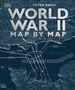 World War II Map by Map фото книги
